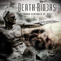 Death Riders - Through Centuries of Dust
